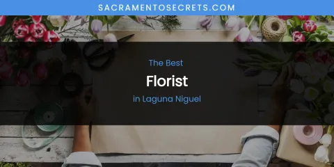 Laguna Niguel's Best Florist