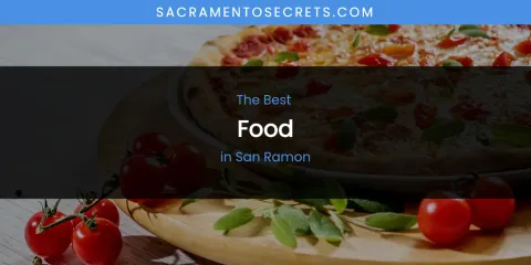 San Ramon's Best Food
