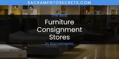 Sacramento's Best Furniture Consignment Stores