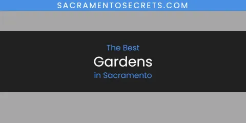 Sacramento's Best Gardens