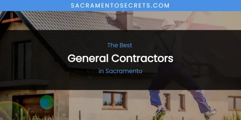 Sacramento's Best General Contractors
