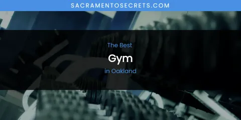 Oakland's Best Gym