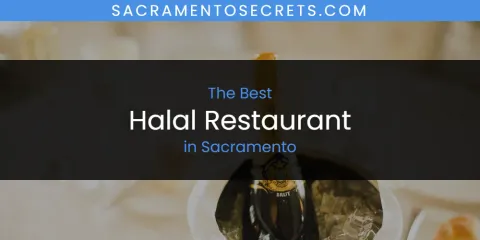 Sacramento's Best Halal Restaurant
