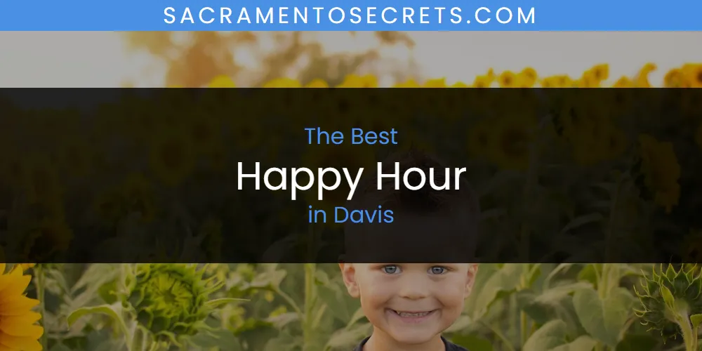The Absolute Best Happy Hour in Davis featured