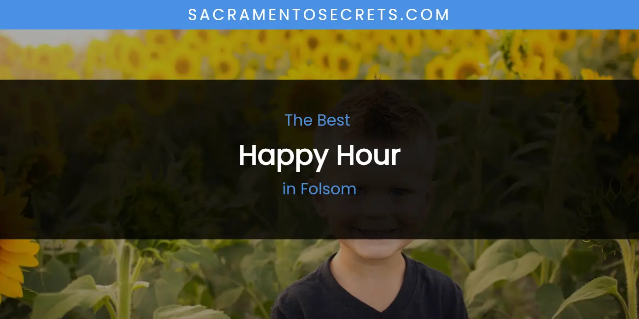 The Absolute Best Happy Hour in Folsom featured