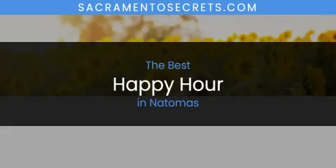 Natomas' Best Happy Hour
