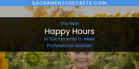 Sacramento to Meet Professional Women's Best Happy Hours