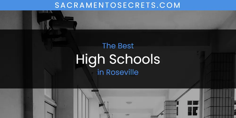 Roseville's Best High Schools [Updated 2025]