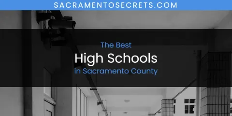 The Best High Schools in Sacramento County List