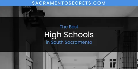 South Sacramento's Best High Schools