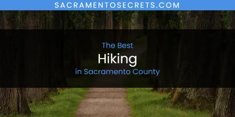 Sacramento County's Best Hiking