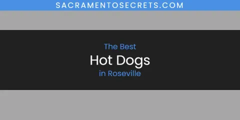 Roseville's Best Hot Dogs