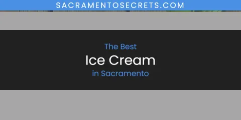 Best Ice Cream in Sacramento: Complete Guide