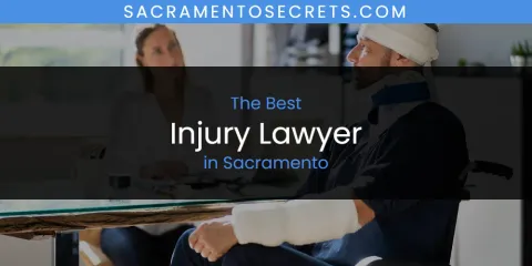 Sacramento's Best Injury Lawyer