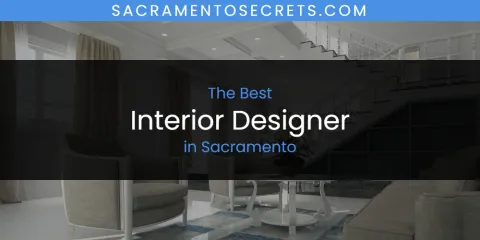 Sacramento's Best Interior Designer