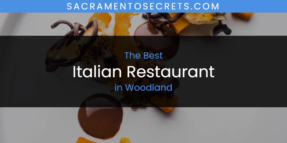 Woodland's Best Italian Restaurant featured
