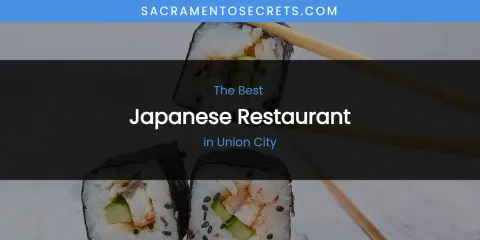 Union City's Best Japanese Restaurant