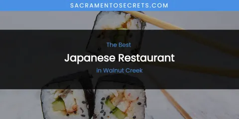 Walnut Creek's Best Japanese Restaurant