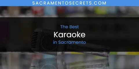 Guide to Best Karaoke in Sacramento