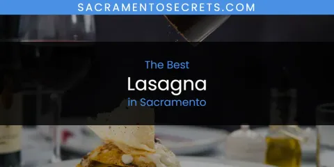 Best Lasagna in Sacramento: Complete Guide