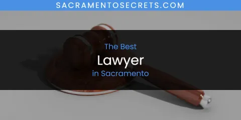 Sacramento's Best Lawyer