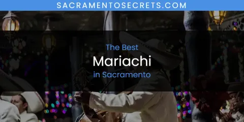 Sacramento's Best Mariachi