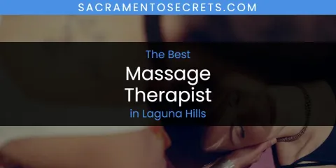 Laguna Hills' Best Massage Therapist