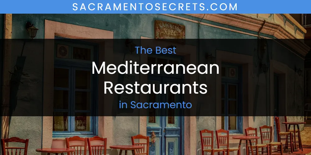 Sacramento's Best Mediterranean Restaurants [Updated 2025]