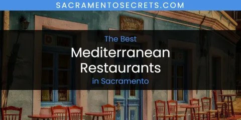 The Best Mediterranean Restaurants in Sacramento List