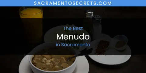 The Top-Rated Menudo in Sacramento