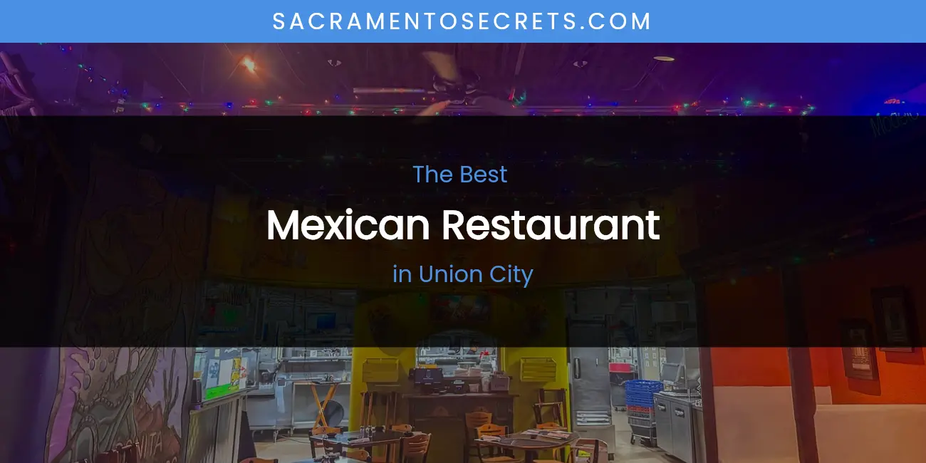 Union City's Best Mexican Restaurant featured
