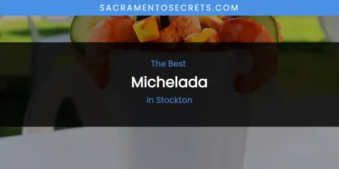 Stockton's Best Michelada