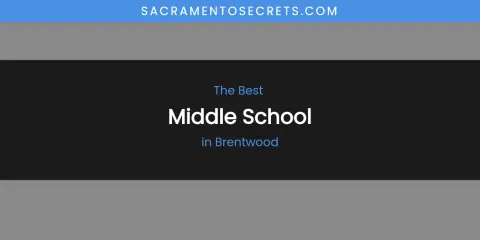 The Absolute Best Middle School in Brentwood