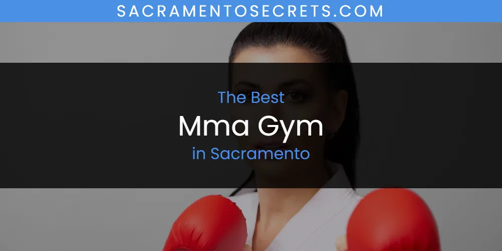 Sacramento's Best Mma Gym [Updated 2025]