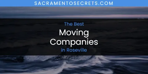 The Best Moving Companies in Roseville List