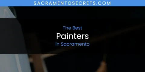 Best Painters in Sacramento: Ultimate Guide