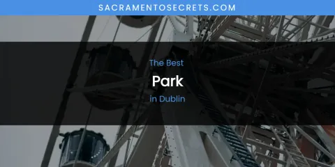 The Absolute Best Park in Dublin