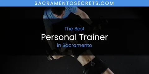 The Best Personal Trainer in Sacramento List
