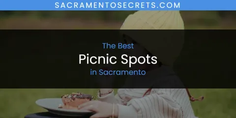 Best Picnic Spots in Sacramento: Our Expert Picks
