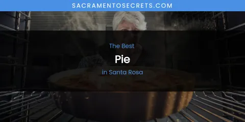 Santa Rosa's Best Pie