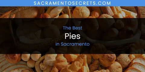 Sacramento's Best Pies Spots