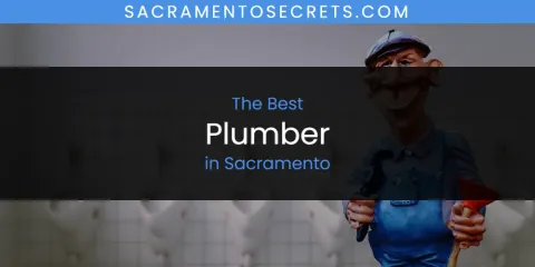 Ranked: Best Plumber in Sacramento