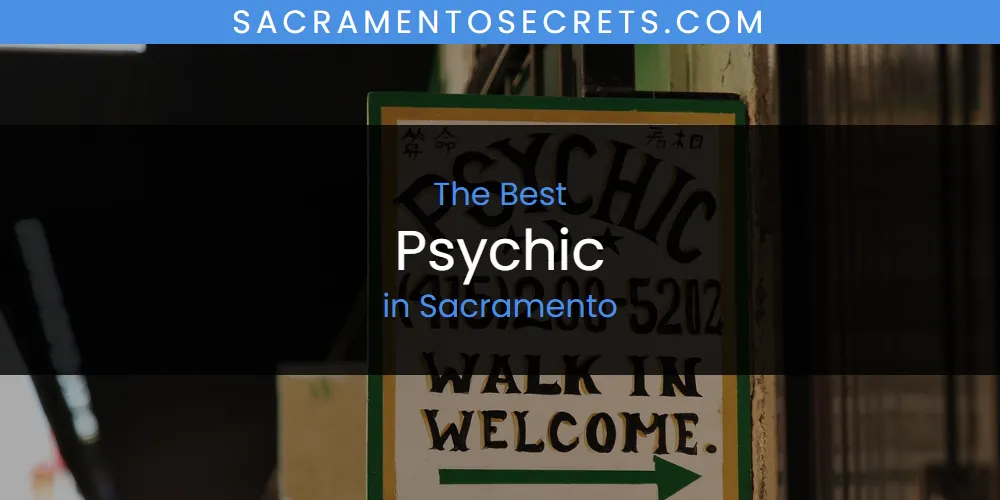 Sacramento's Best Psychic [Updated 2025]