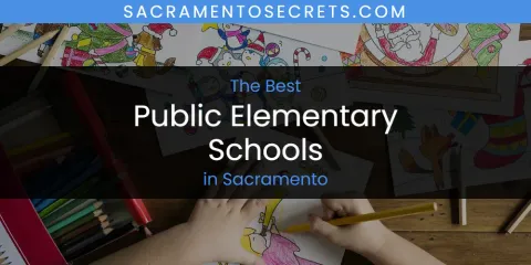 Guide to Best Public Elementary Schools in Sacramento