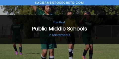 Sacramento's Best Public Middle Schools