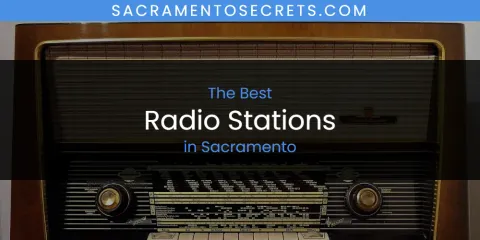 The Best Radio Stations in Sacramento