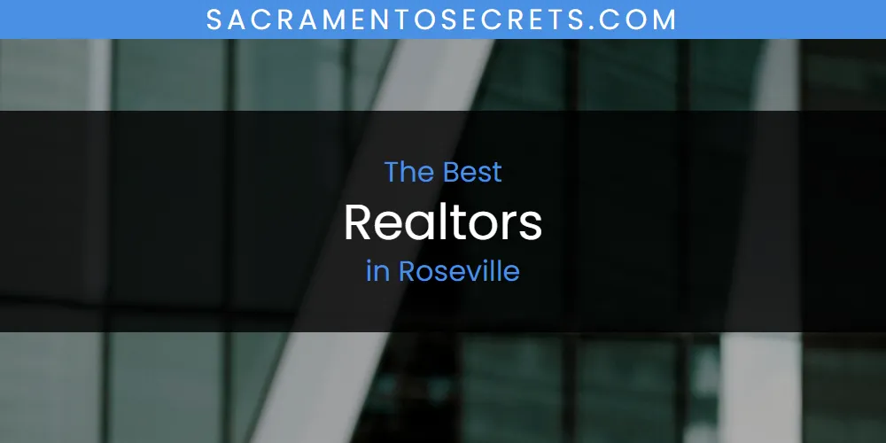 Best Realtors in Roseville: 2026 Ultimate Guide