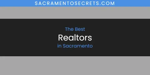 Best Realtors in Sacramento: Ultimate Guide