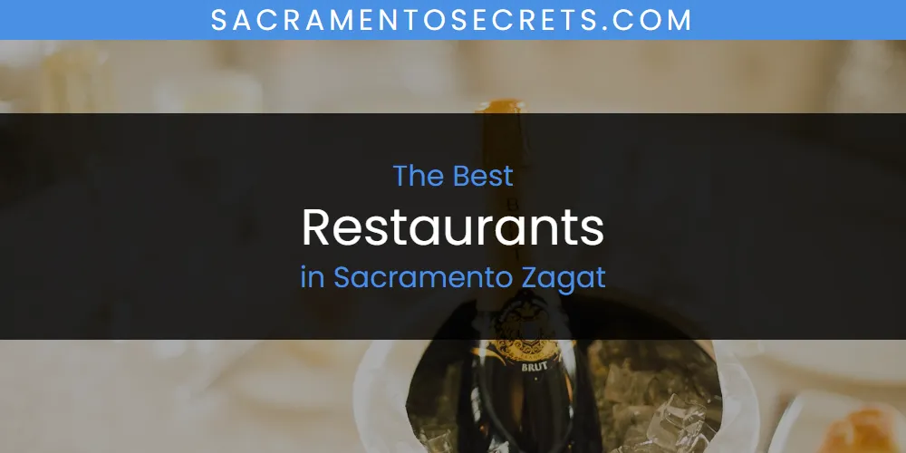 2026 Ranked: Best Restaurants in Sacramento Zagat