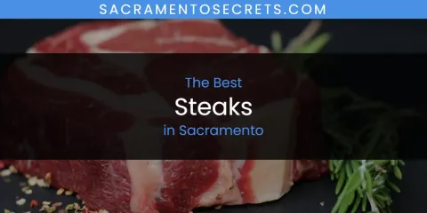 Best Steaks in Sacramento: Our Expert Picks